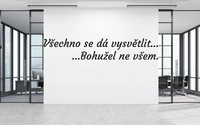 Lepy.cz Samolepka na zeď Všechno se dá vysvětlit Velikost (šířka x výška): 90x17cm, Barevná varianta: Tmavě modrá